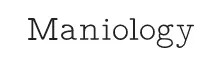 Maniology